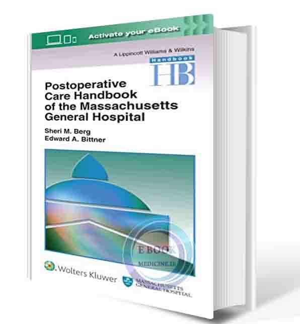 دانلود کتاب Postoperative Care Handbook of the Massachusetts General Hospital (A Lippincott Williams & Wilkins Handbook) 2017 (ORIGINAL PDF)